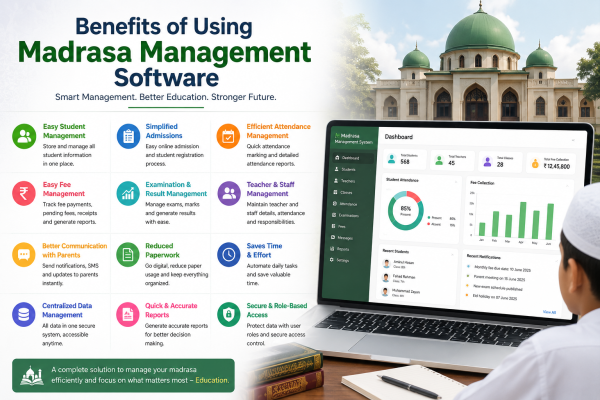 Benefits of Using Madrasa Management Software
